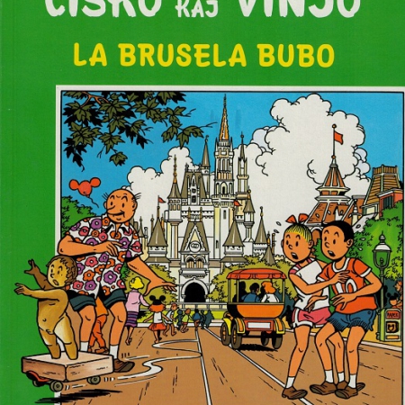 Cisko kaj vinjo - La brusela bubo (Esparanto) 2002