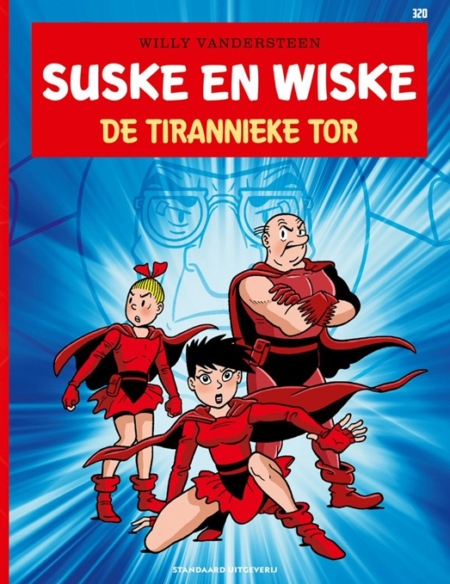 320.Suske en Wiske - De tirannieke tor - 2022 - Nieuwe layout